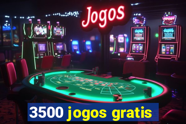 3500 jogos gratis